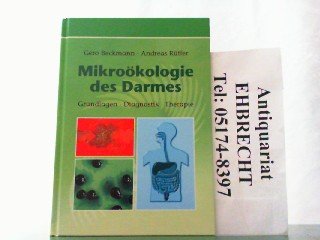 Mikroökologie des Darmes. Grundlagen, Diagnostik und Therapie.